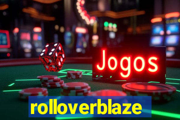 rolloverblaze