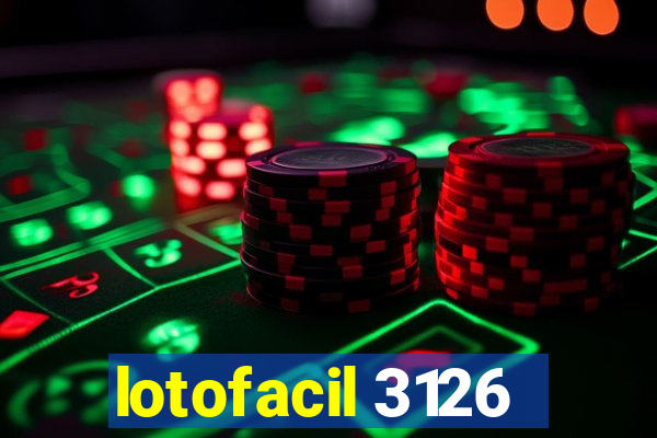 lotofacil 3126