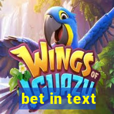 bet in text