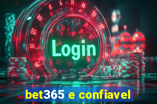 bet365 e confiavel