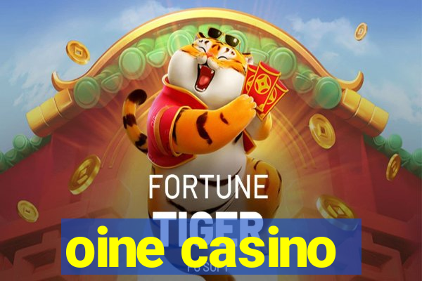 oine casino