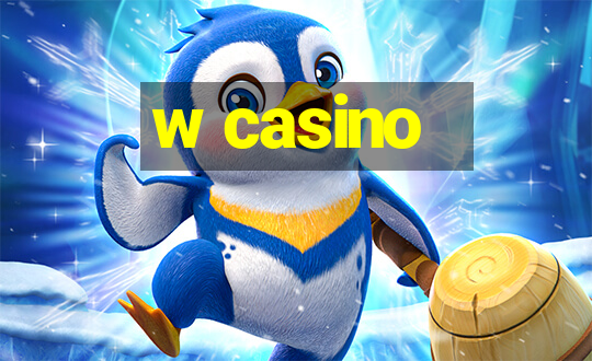 w casino