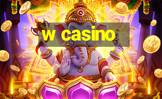 w casino