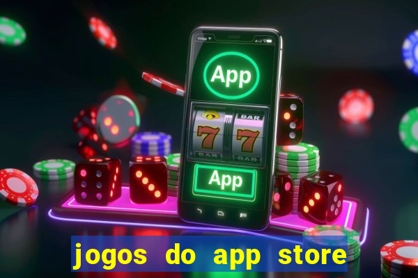 jogos do app store que ganha dinheiro