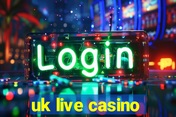 uk live casino