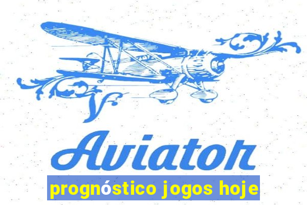 prognóstico jogos hoje