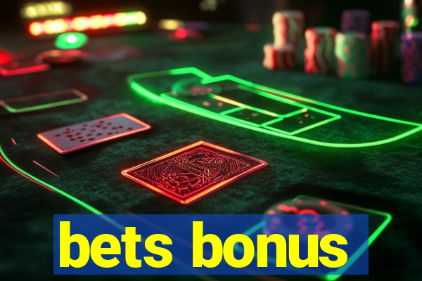 bets bonus