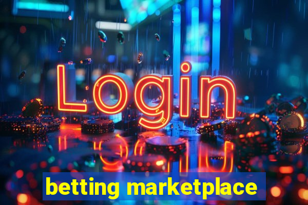 betting marketplace