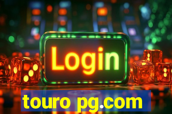 touro pg.com