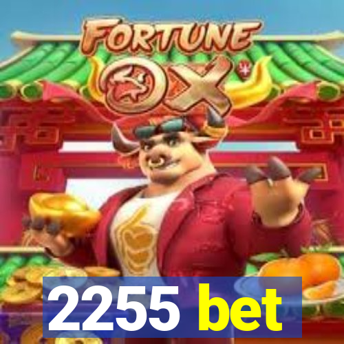 2255 bet