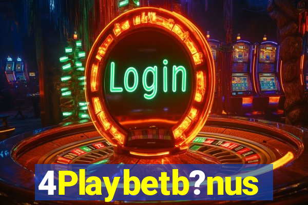 4Playbetb?nus