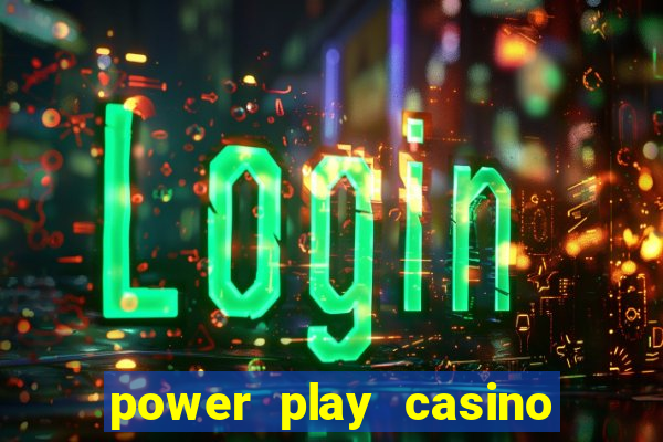 power play casino no deposit bonus