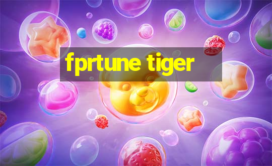 fprtune tiger