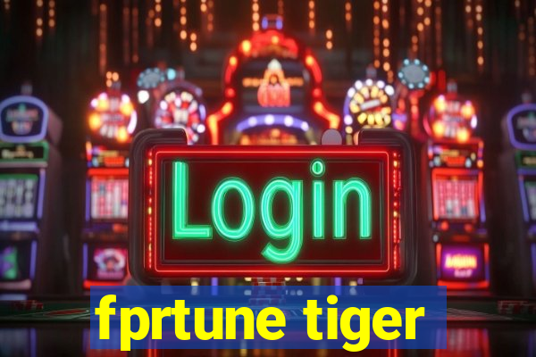 fprtune tiger