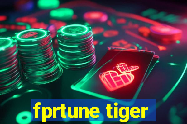 fprtune tiger