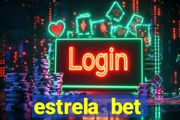 estrela bet depósito minimo