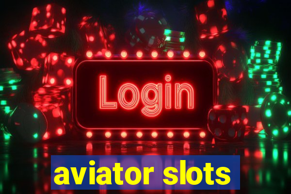 aviator slots