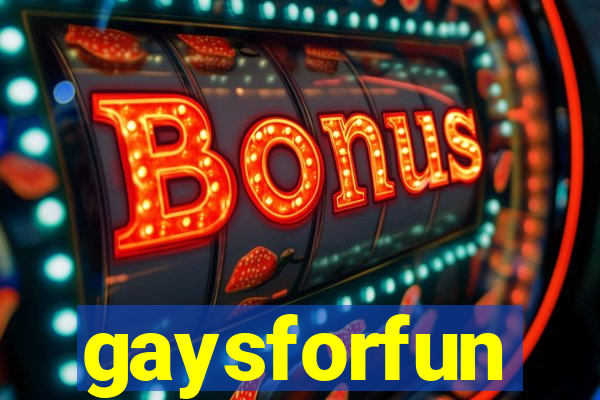 gaysforfun