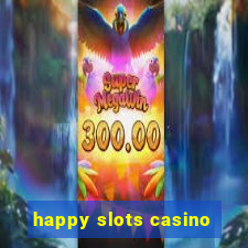 happy slots casino