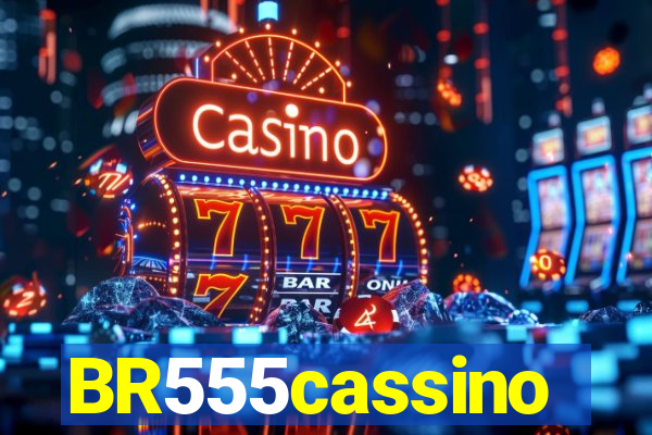 BR555cassino