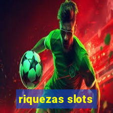 riquezas slots