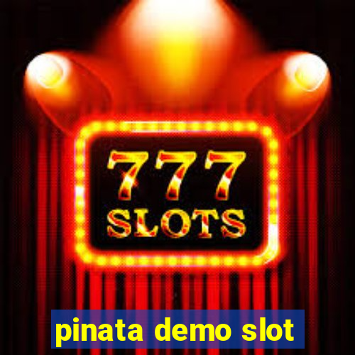 pinata demo slot