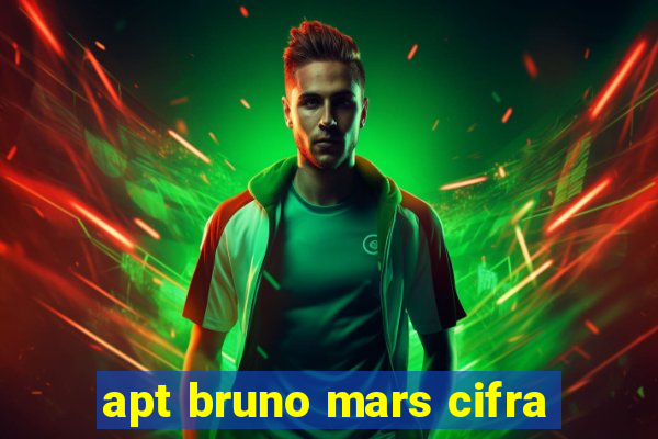 apt bruno mars cifra