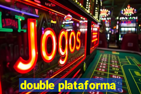 double plataforma