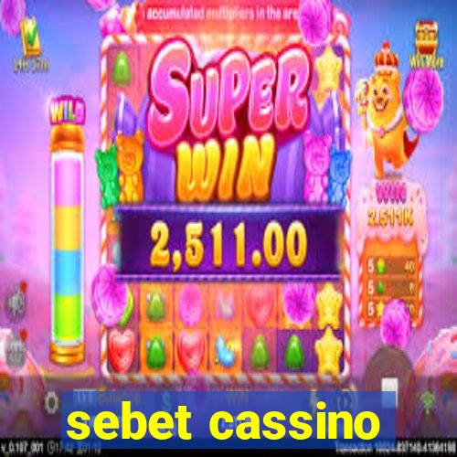 sebet cassino