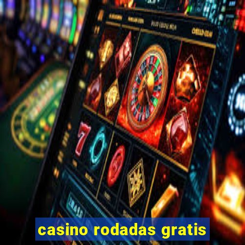 casino rodadas gratis