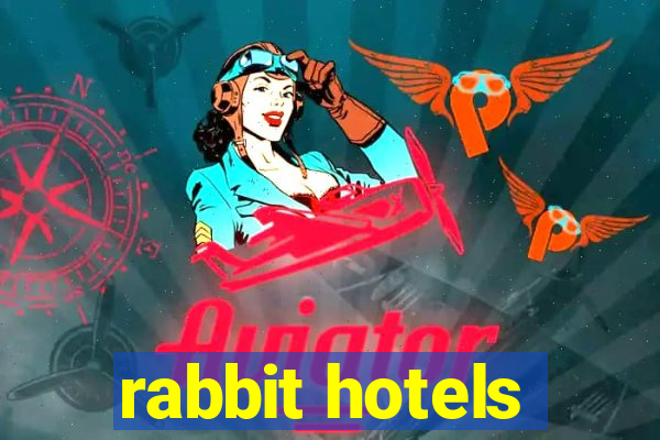 rabbit hotels