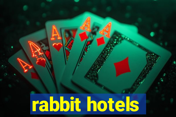 rabbit hotels