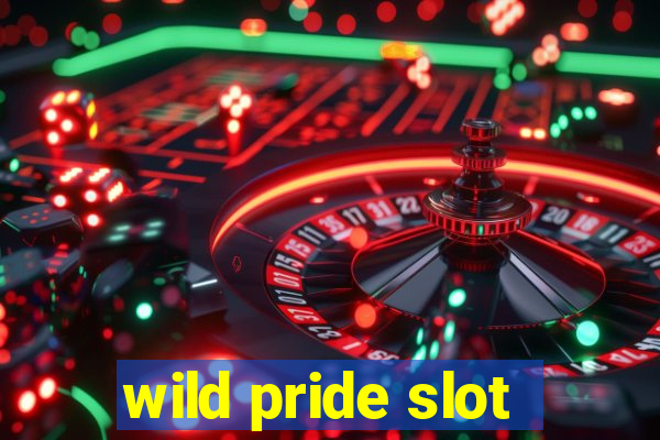 wild pride slot