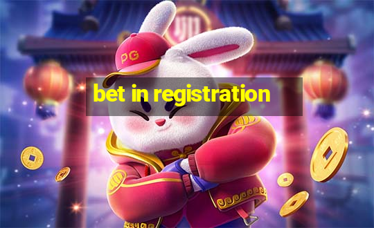 bet in registration