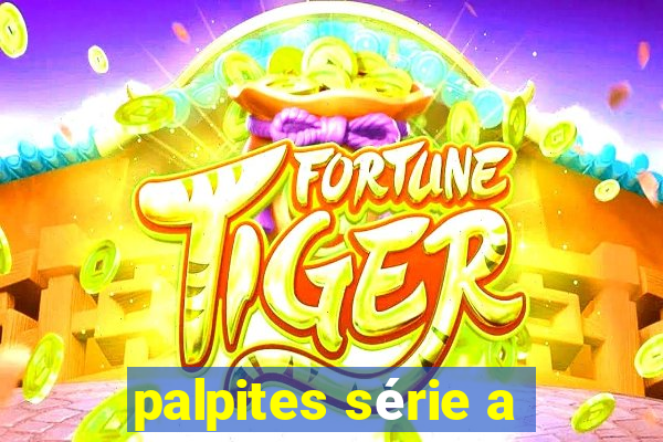 palpites série a