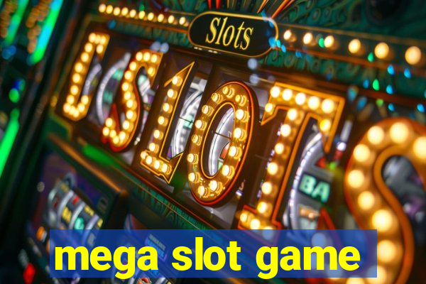 mega slot game