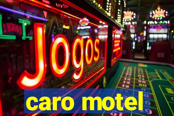 caro motel