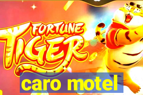 caro motel