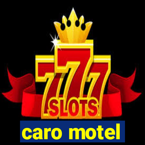 caro motel