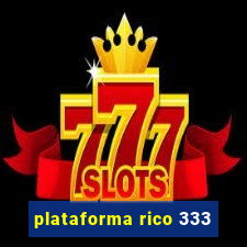 plataforma rico 333