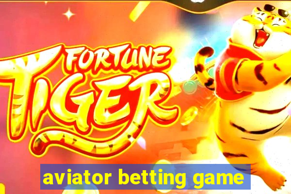 aviator betting game