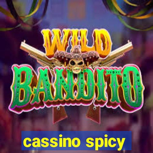 cassino spicy