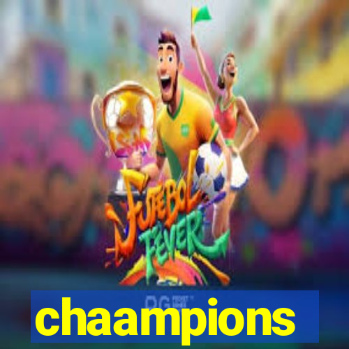 chaampions