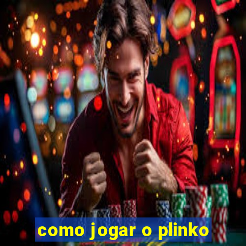 como jogar o plinko