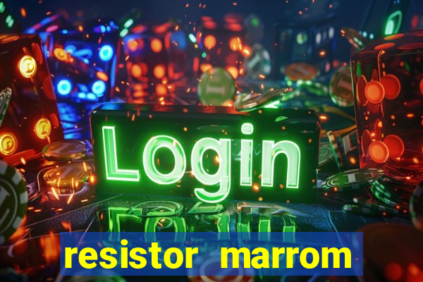 resistor marrom preto marrom dourado