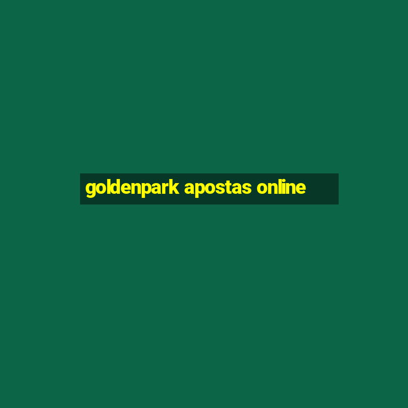 goldenpark apostas online