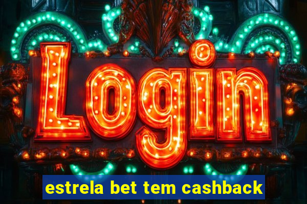 estrela bet tem cashback