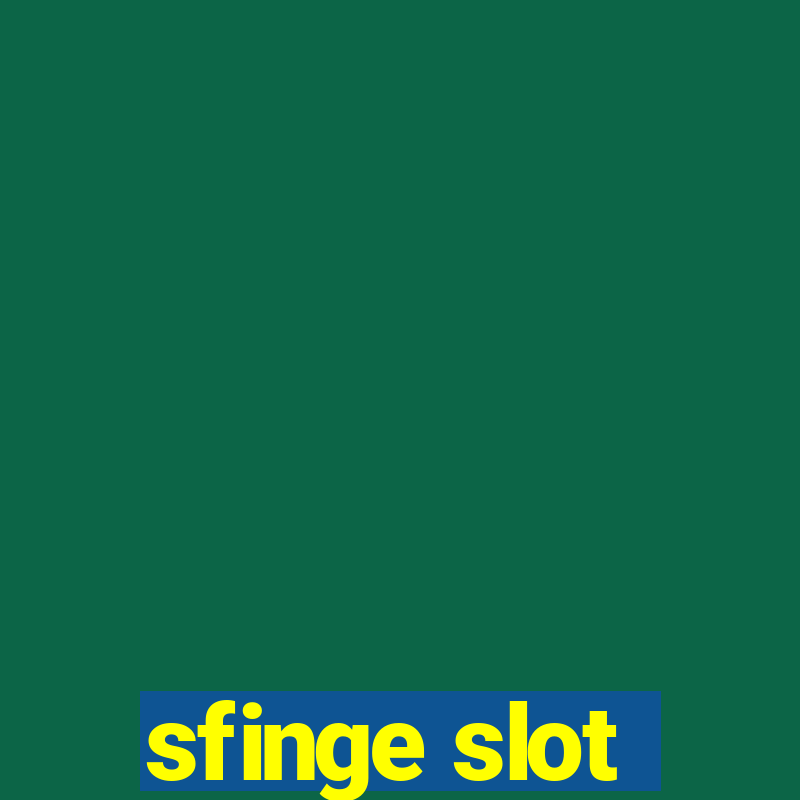 sfinge slot