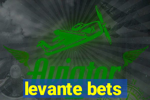 levante bets