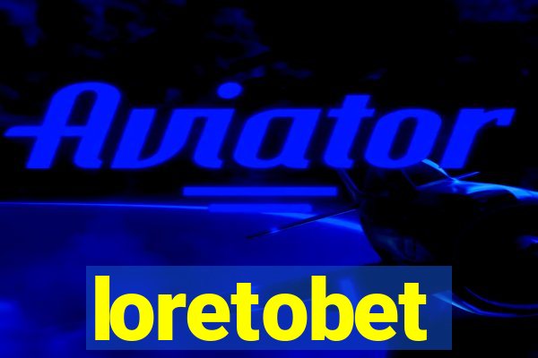 loretobet